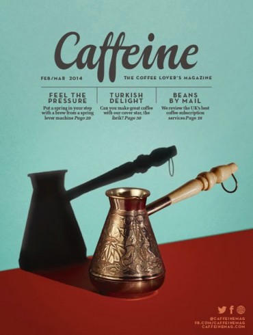 Caffeine Magazine February/March 2014