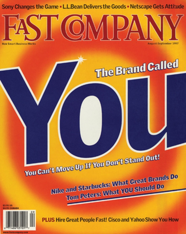 Fast Company: The Brand Called You Fast Company: The Brand Called You